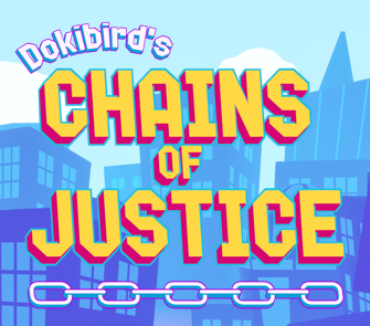 Games like Dokibird's Chains of Justice
