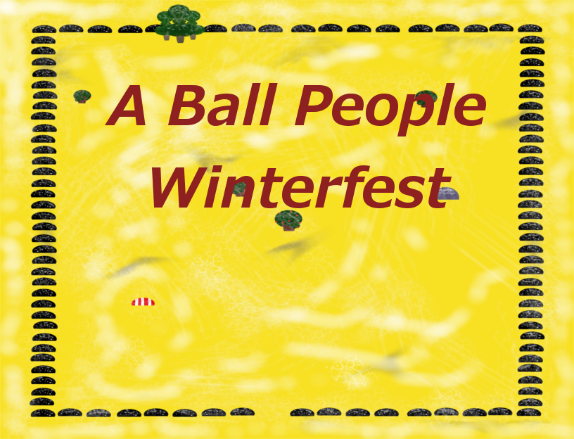 Games like A Ball People Winterfest [2015 CCE Silver Medal]