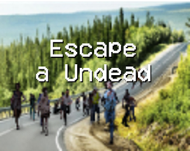 Escape a Undead Image