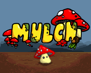 Games like Mulch