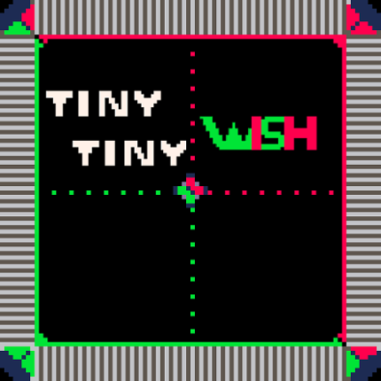 Tiny Tiny Wish Image