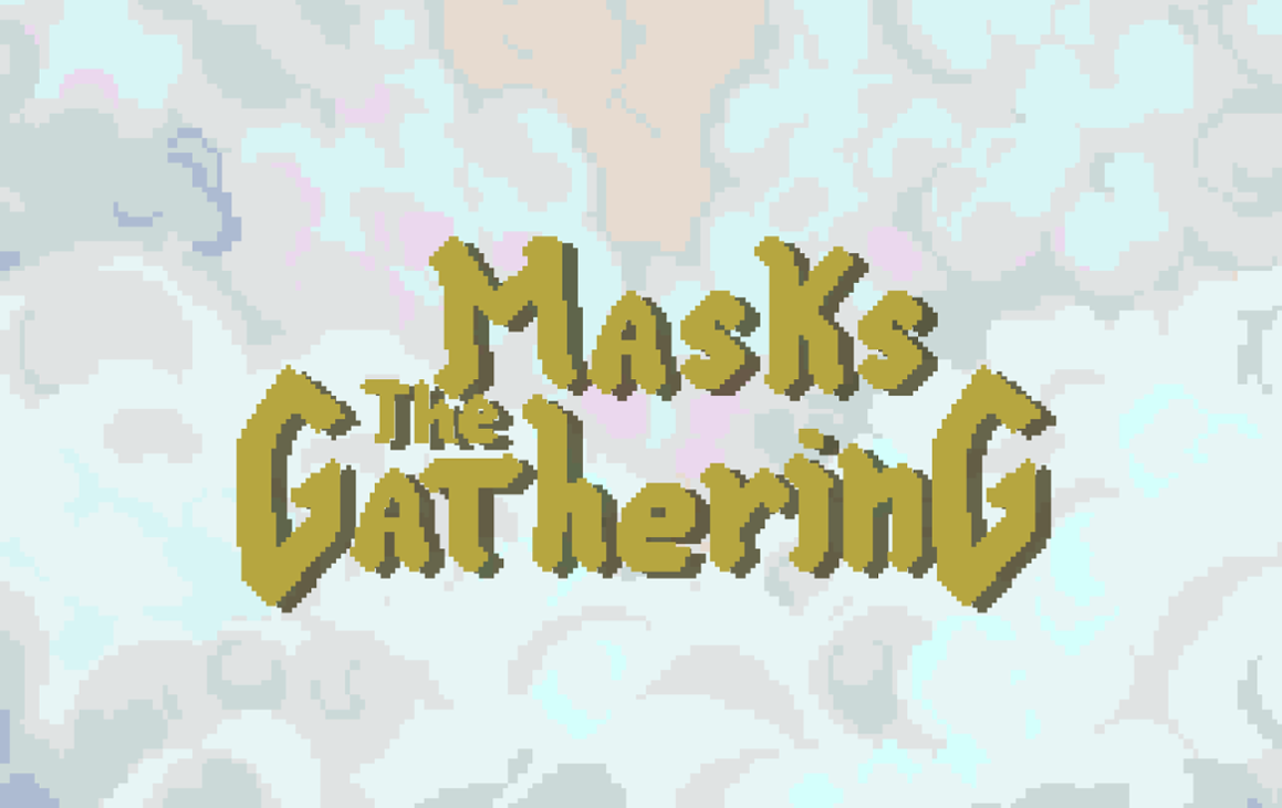 Games like Masks: The Gathering