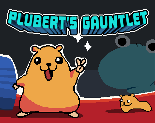 Games like PLUBERT'S GAUNTLET