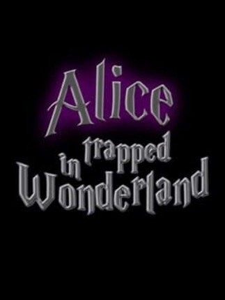 Alice Trapped in Wonderland Game Cover