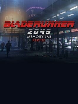 Games like Blade Runner 2049: Memory Lab