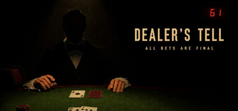 Dealer's Tell: All Bets Are Final Image