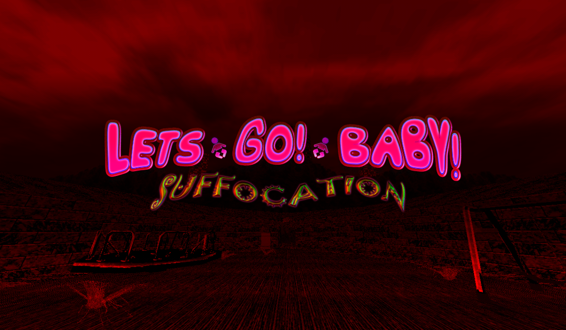 Games like Let's Go Baby: Suffocation