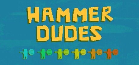 Games like Hammer Dudes