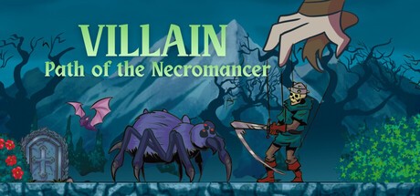 Games like VILLAIN – Path of the Necromancer