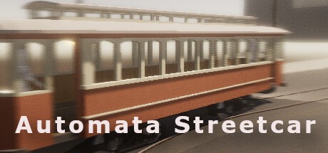 Games like Automata Streetcar