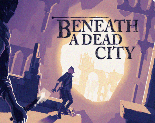 Beneath a Dead City Game Cover