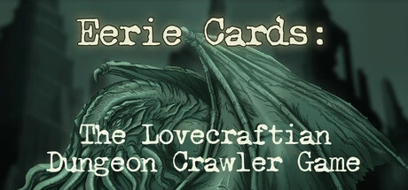 Games like Eerie Cards: The Lovecraftian Dungeon Crawler Game