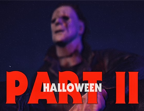 HALLOWEEN - PART II Image