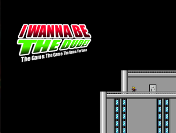 I wanna be the Dude! screenshot
