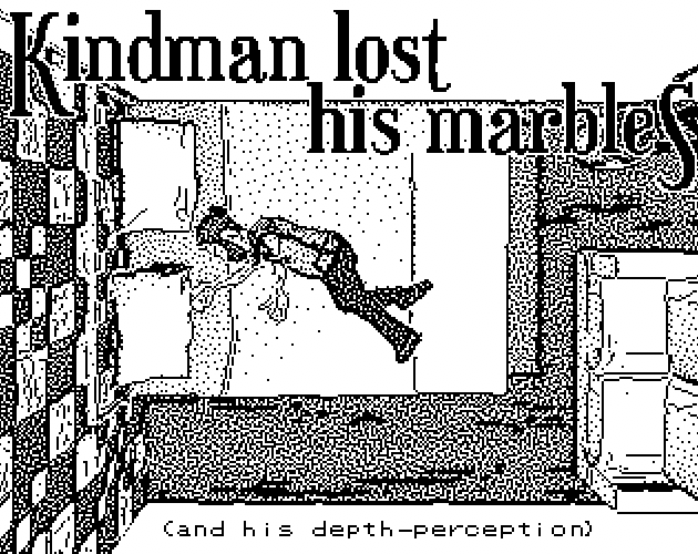 Games like Kindman lost his Marbles (and his depth-perception)