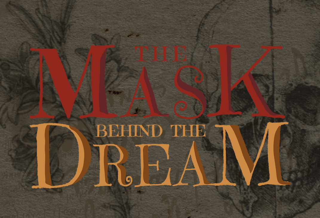 Games like The Mask Behind The Dream
