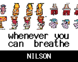 whenever you can breathe Image