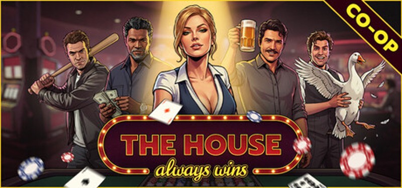 The House Always Wins Image