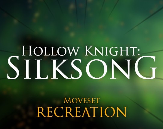 Hollow Knight: Silksong - Movement Recreation Image