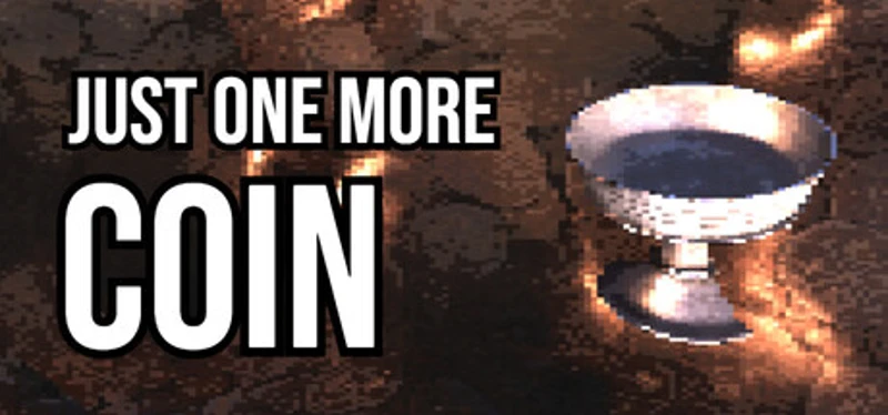 Just One More Coin Image