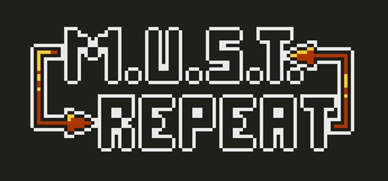 M.U.S.T. Repeat Image