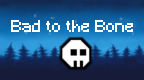 Games like Bad to the Bone