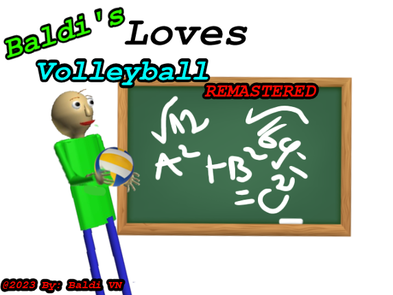 Baldi Loves Volleyballs REMASTERED Game Cover