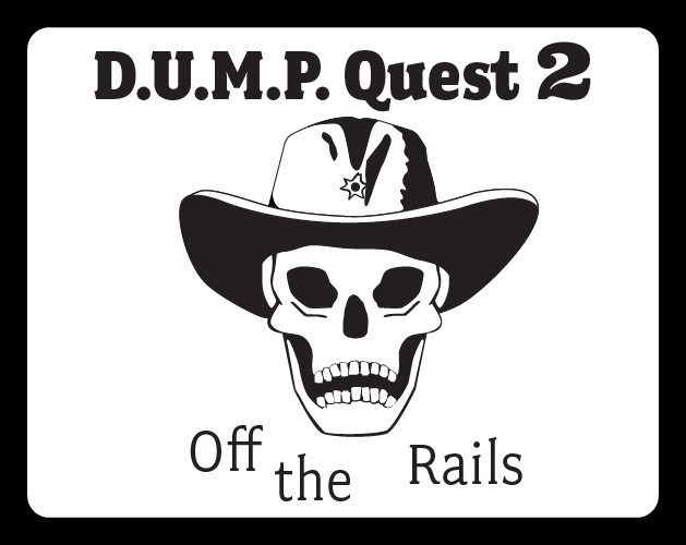 Games like D.U.M.P. Quest 2 – Off the Rails