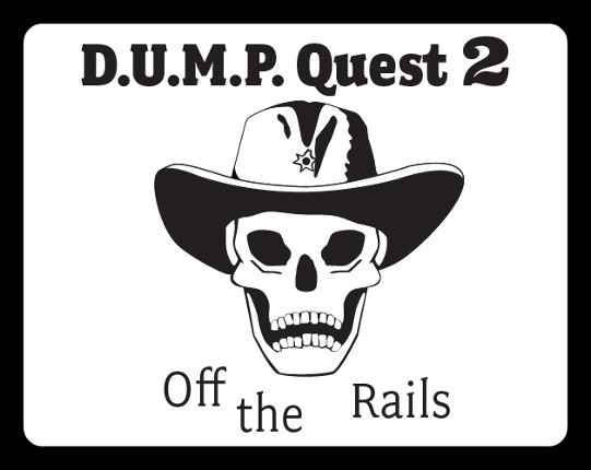 D.U.M.P. Quest 2 – Off the Rails Game Cover