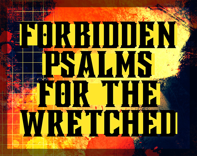 Games like Forbidden Psalms for the Wretched