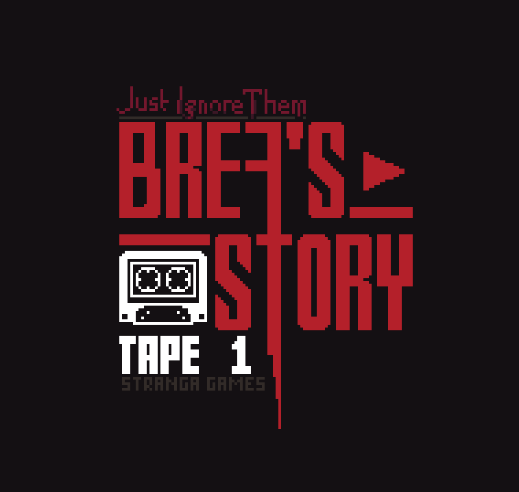 Games like Just Ignore Them: Brea's Story