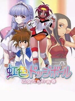 Games like Niji-iro Dodge Ball: Otome-tachi no Seishun