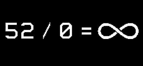 Games like 52 / 0 = ∞
