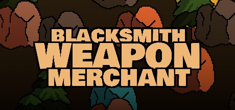 Games like Blacksmith Weapon Merchant