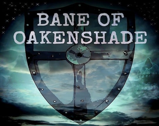 Bane Of Oakenshade Game Cover