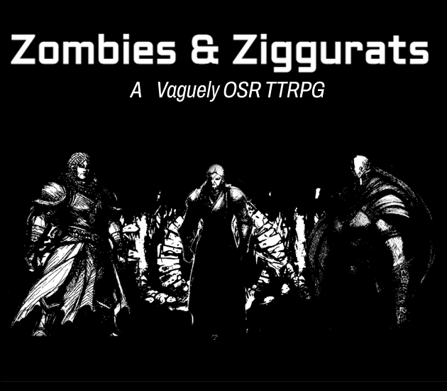 Games like Zombies & Ziggurats