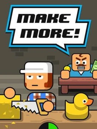 Make More! Image
