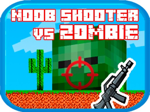 Games like Noob shooter vs Zombie