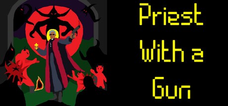 Games like Priest With a Gun