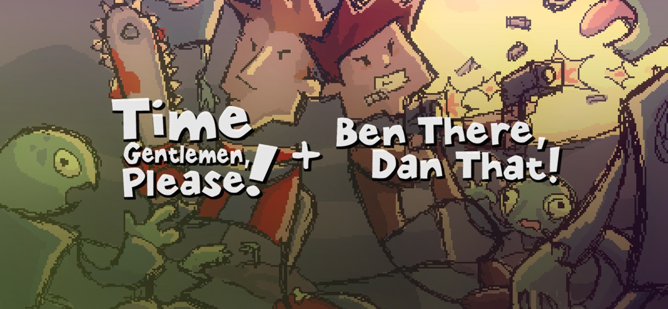 Games like Time Gentlemen Please! & Ben There Dan That!