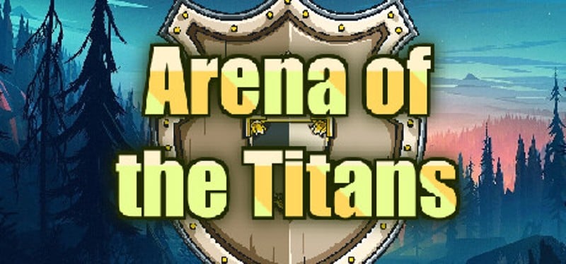 Arena of the Titans Image