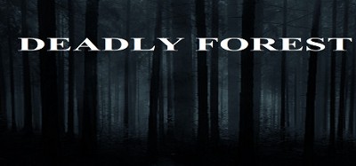 Deadly Forest Image