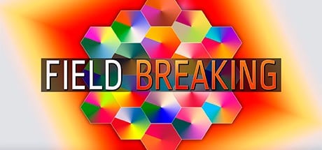 Games like FIELD BREAKING