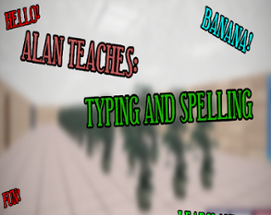 Alan Teaches: Typing and Spelling! Image