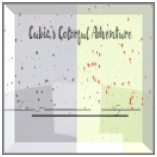 Games like Cubic's Colorful Adventure [Discontinued] [Remake in progress]]