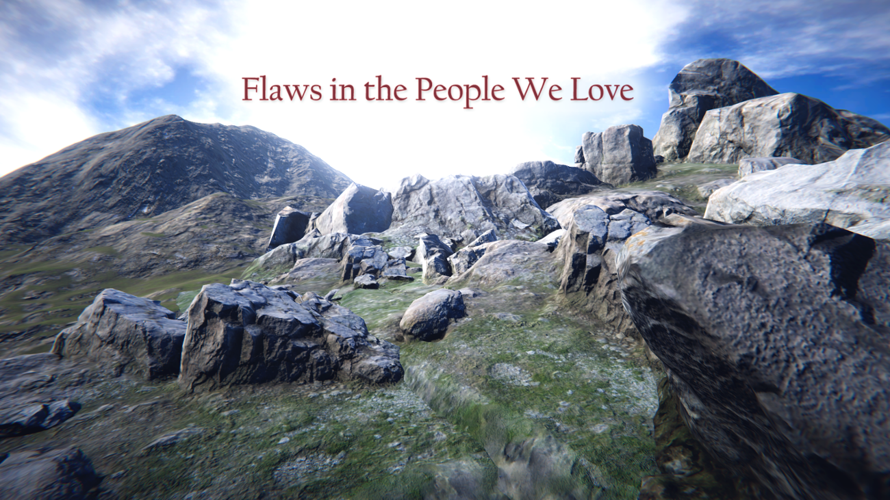 Games like Flaws in the People We Love