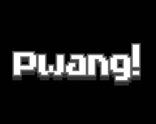 Games like Pwang!