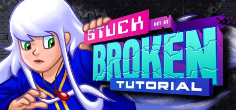 Games like Stuck in a Broken Tutorial