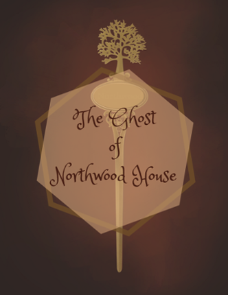 The Ghost of Northwood House Game Cover