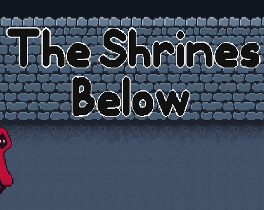 The Shrines Below Image